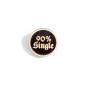 Preview: "90% Single" Woid-Brosche Holz