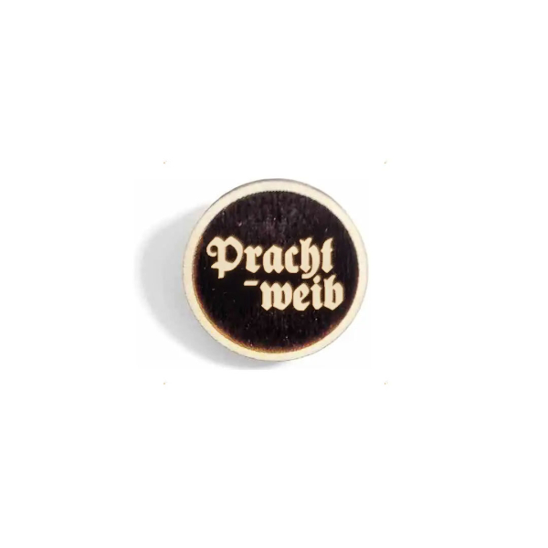 "Prachtweib" Woid-Brosche Holz