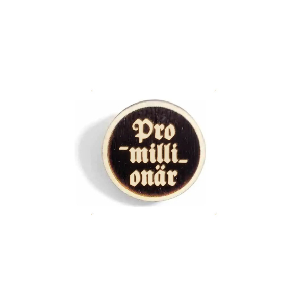 "Prmillionär" Woid-Brosche Holz
