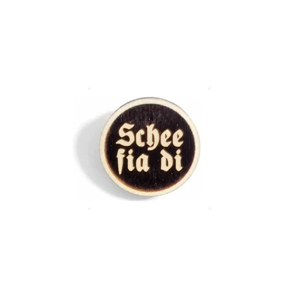 "Schee fia di" Woid-Brosche Holz