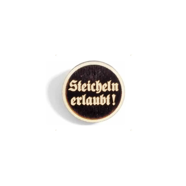 "Streicheln erlaubt!" Woid-Brosche Holz